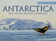 German textbook pdf download Antarctica: Life on the Frozen Continent 9781838861971 DJVU by Conor Kilgallon, Conor Kilgallon