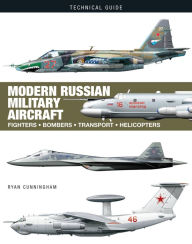 Books downloads for free Modern Russian Military Aircraft by Ryan Cunningham, Ryan Cunningham in English CHM 9781838862015