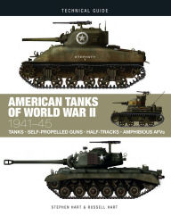 Bestseller ebooks download free American Tanks of World War II: 1941-45  by Stephen Hart, Russell Hart, Stephen Hart, Russell Hart 9781838862893 (English literature)