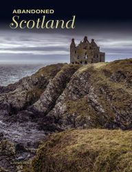 Ebook for blackberry free download Abandoned Scotland