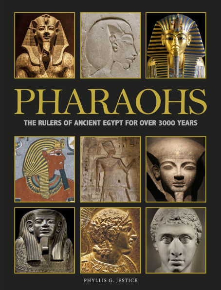 Pharaohs: The Rulers of Ancient Egypt for Over 3000 Years