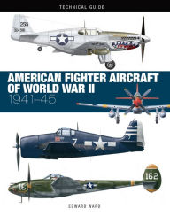 American Fighter Aircraft of World War II