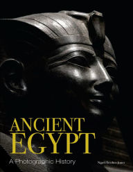 Title: Ancient Egypt: A Photographic History, Author: Nigel Fletcher-Jones