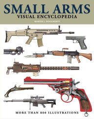 Title: Visual Encyclopedia of Small Arms, Author: Dougherty