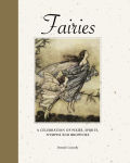 Alternative view 1 of Fairies: A Celebration of Pixies, Sprites, Mermaids and Brownies