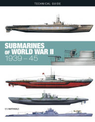 Title: Submarines of World War II: 1939-45, Author: E.V. Martindale