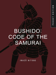 Bushido: Code of the Samurai by Nitobe, Hardcover | Barnes