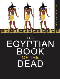 Title: The Egyptian Book of the Dead, Author: Anon
