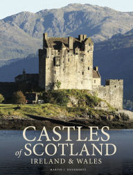Title: Castles of Scotland, Ireland & Wales, Author: Martin J Dougherty