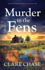 Murder in the Fens: An utterly addictive English cozy mystery novel