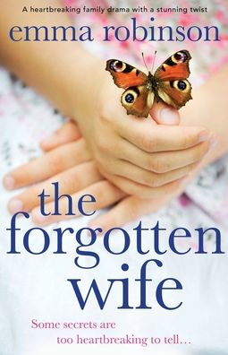 The Forgotten Wife: A heartbreaking family drama with a stunning twist