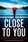 Close to You