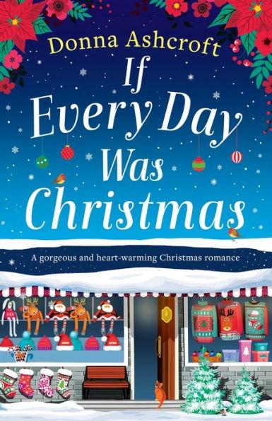 If Every Day Was Christmas: A gorgeous and heart-warming Christmas romance