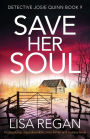 Save Her Soul (Detective Josie Quinn Series #9)