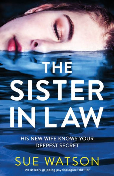 The Sister-in-Law: An utterly gripping psychological thriller