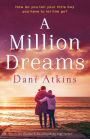 A Million Dreams: An absolutely heartbreaking page turner