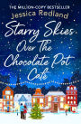 Starry Skies Over The Chocolate Pot Cafe: A heartwarming festive read to curl up with in 2022