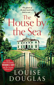 Title: The House by the Sea, Author: Louise Douglas