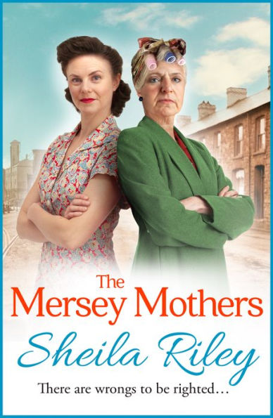 The Mersey Mothers: The gritty historical saga from Sheila Riley