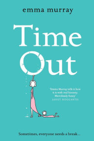 Title: Time Out, Author: Emma Murray