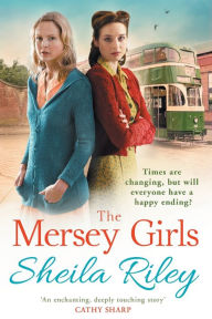 Title: The Mersey Girls, Author: Sheila Riley