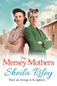 Title: The Mersey Mothers, Author: Sheila Riley