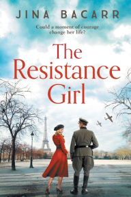 Title: The Resistance Girl, Author: Jina Bacarr