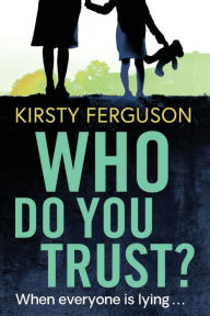 Title: Who Do You Trust?, Author: Kirsty Ferguson