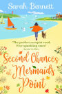 Second Chances at Mermaids Point: A brand new warm, escapist, feel-good read from Sarah Bennett