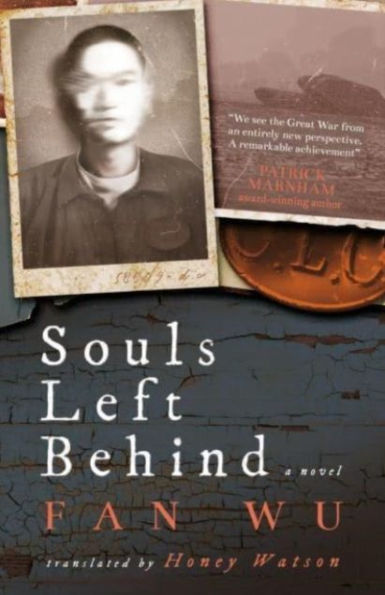 Souls Left Behind: A WW1 Chinese Labour Corps Novel