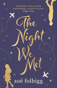 Title: The Night We Met, Author: Zoë Folbigg