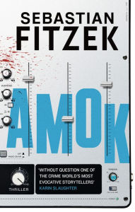 Title: Amok, Author: Sebastian Fitzek