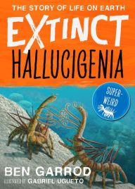 Title: Hallucigenia, Author: Ben Garrod