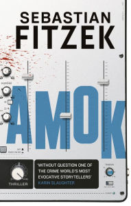 Title: Amok, Author: Sebastian Fitzek