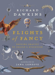 Title: Flights of Fancy: Defying Gravity by Design and Evolution, Author: Richard Dawkins