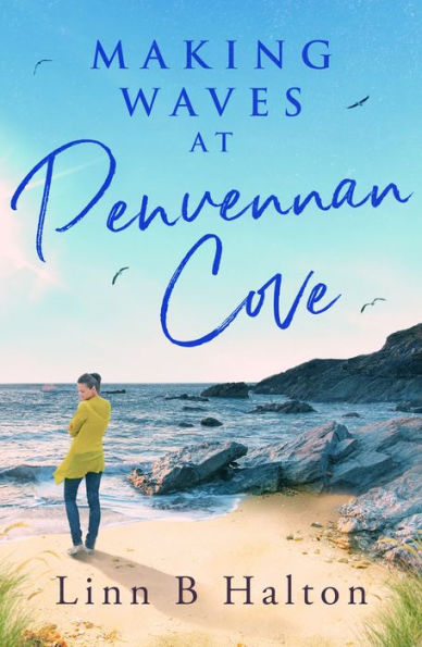 Making Waves at Penvennan Cove: Escape to Cornwall with this gorgeous feel-good and uplifting romance