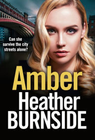 Title: Amber: An absolutely gripping and gritty crime thriller, Author: Heather Burnside