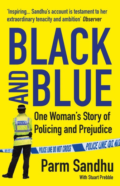 Black and Blue: One Woman's Story of Policing Prejudice