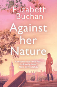 Download textbooks for free ipad Against Her Nature FB2 MOBI (English literature) by Elizabeth Buchan, Elizabeth Buchan