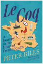 Le Coq: A Journey to the Heart of French Rugby