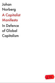 Amazon ebook downloads for ipad The Capitalist Manifesto English version 9781838957896 by Johan Norberg CHM PDF RTF