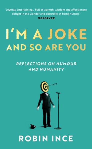 I'm a Joke and So Are You: Reflections on Humour Humanity