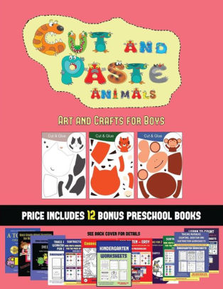 Art And Crafts For Boys Cut And Paste Animals A Great Diy Paper Craft Gift For Kids That Offers Hours Of Fun By James Manning Christabelle Manning Paperback Barnes Noble