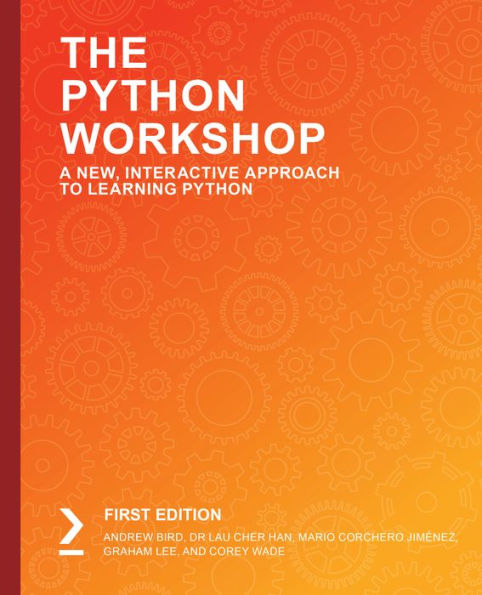 The Python Workshop: Learn to code in Python and kickstart your career in software development or data science