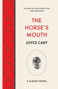 Title: The Horse's Mouth, Author: Joyce Cary