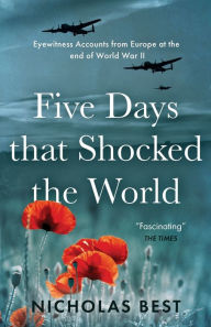 Title: Five Days that Shocked the World, Author: Nicholas Best