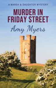 Title: Murder in Friday Street, Author: Amy Myers