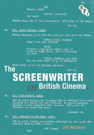 Title: The Screenwriter in British Cinema, Author: Jill Nelmes