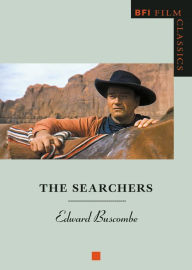 Title: The Searchers, Author: Edward Buscombe