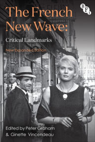 Title: The French New Wave: Critical Landmarks, Author: Peter Graham